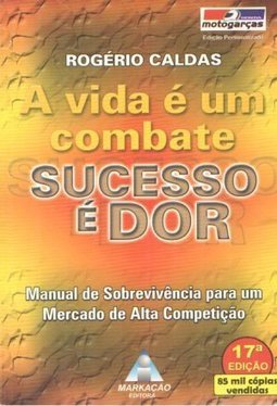 A Vida é um Combate Sucesso é Dor