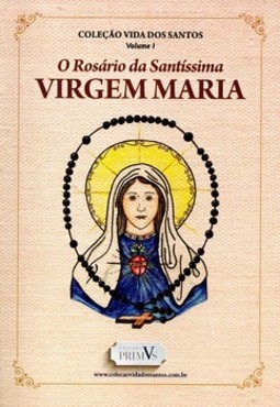 O Rosário da Santíssima Virgem Maria