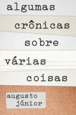 Algumas Crônicas Sobre Várias Coisas