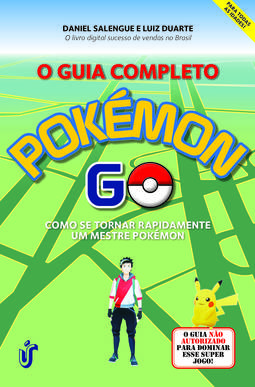 O guia completo Pokemon Go