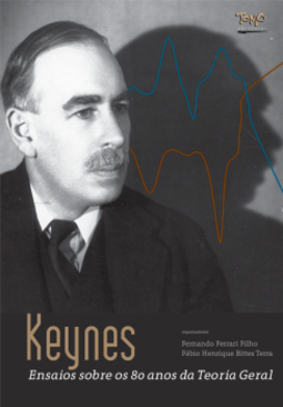 Keynes: Ensaios sobre os 80 anos da Teoria Geral