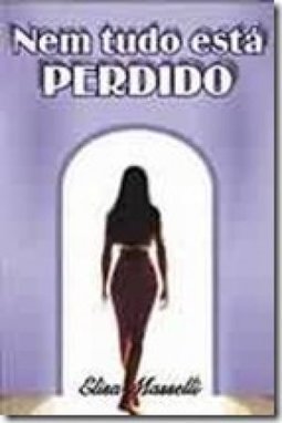 Nem Tudo Está Perdido