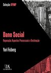 Dano social: reparação, aspectos processuais e destinação