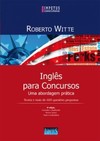 Inglês para concursos: uma abordagem prática: teoria e mais de 600 questões propostas