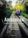 Andanças: reportagens pelos confins de Mato Grosso