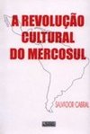 Revolução Cultural do Mercosul