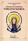 O Rosário da Santíssima Virgem Maria