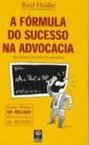 A Fórmula do Sucesso na Advocacia