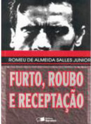 Furto, Roubo e Receptação