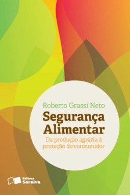 Segurança alimentar: da produção agrária à proteção do consumidor