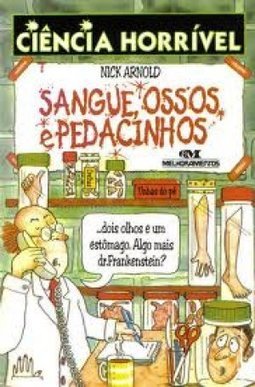 Sangue, Ossos e Pedacinhos