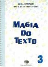 Magia do Texto - 3 série - 1 grau