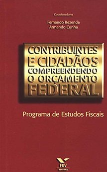 Contribuintes e Cidadãos: Compreendendo o Orçamento Federal