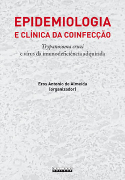 Epidemiologia e clínica da coinfecção: trypanosoma cruzi e vírus da imunodeficiência adquirida