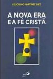 A Nova Era e a Fé Cristã