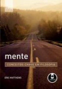 Mente: Conceitos-Chave em Filosofia
