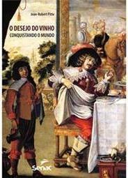 O Desejo do Vinho Conquistando o Mundo