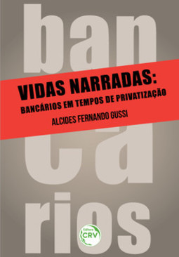Vidas narradas: bancários em tempos de privatização