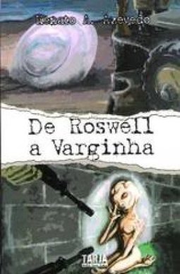 DE ROSWELL A VARGINHA