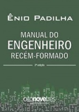 Manual do Engenheiro Recém-Formado