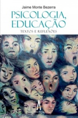 Psicologia, Educação: textos e reflexões