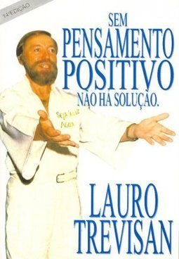 Sem Pensamento Positivo: Não Há Solução