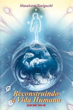 Reconstruindo a Vida Humana