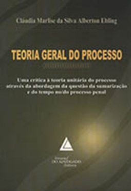 Teoria geral do processo: Uma crítica à teoria unitária do processo