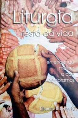 Liturgia: Festa da vida