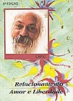 Relacionamento Amor e Liberdade