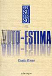 Seu Sucesso Pela Auto-Estima