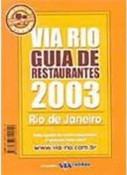 Via Rio: Guia de Restaurantes 2003