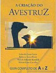 A Criação de Avestruz: Guia Completo de A a Z