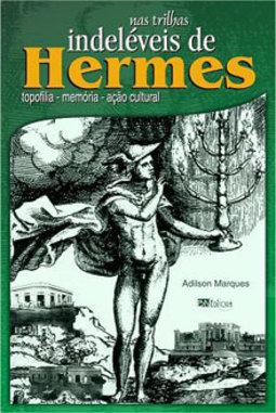 Nas trilhas indeléveis de Hermes