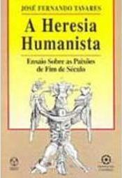 Heresia Humanista, A - Importado