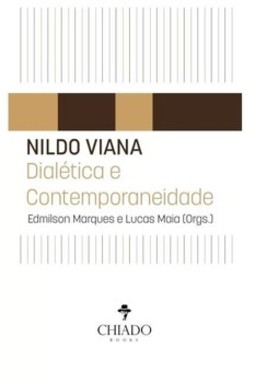 Nildo Viana: dialética e contemporaneidade
