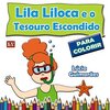 Lila Liloca e o Tesouro Escondido - Para Colorir