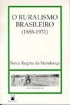 O Ruralismo Brasileiro: 1888-1931