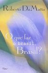 O Que Faz o Brasil, Brasil?