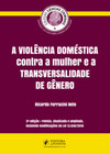 A violência doméstica contra a mulher e a transversalidade de gênero