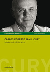 Carlos Roberto Jamil Cury: Intelectual e educador