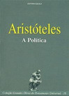 ARISTÓTELES - A POLÍTICA
