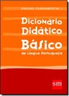 Dicionario Didatico Basico : Ensino Fundamental I