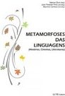 Metamorfoses Das Linguagens: (histórias, Cinemas, Literaturas)