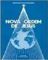 Nova Ordem de Jesus - vol. 2