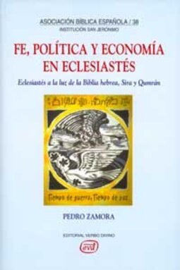 Fe, política y economía en Eclesiastés: Eclesiastés a la luz de la Biblia hebrea, Sira y Qumrán