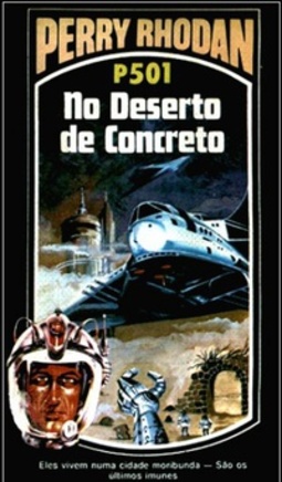 No Deserto de Concreto (Perry Rhodan #501)