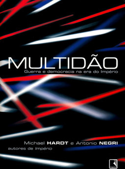 Multidão: Guerra e Democracia na Era do Império