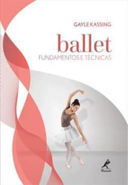 Ballet: Fundamentos e técnicas