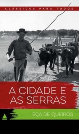 A Cidade e as Serras (Coleção Clássicos para Todos)